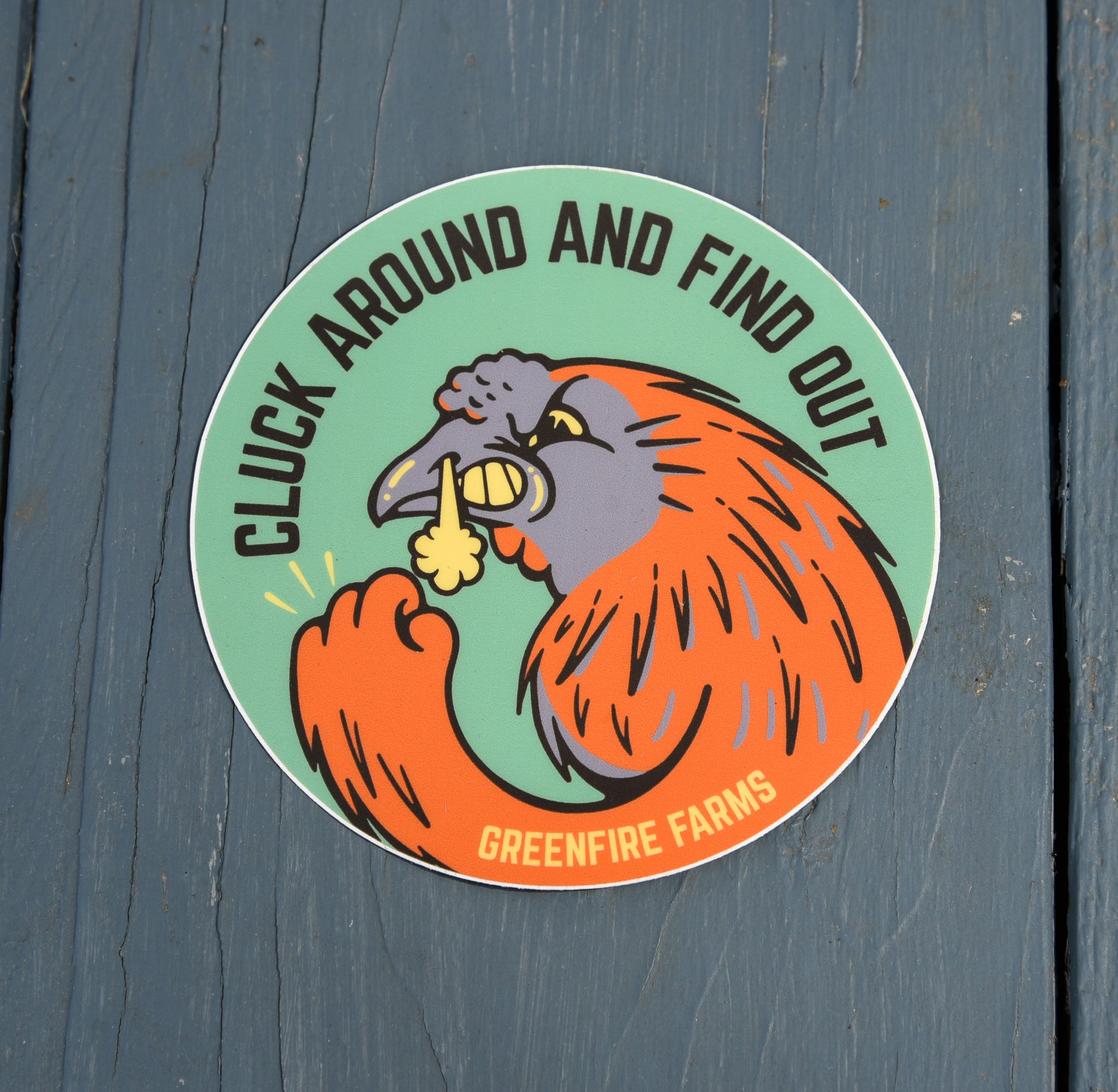 Cluck Around and Find Out Sticker